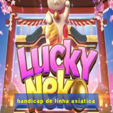 handicap de linha asiatica